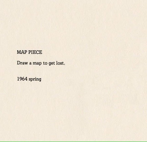 Йоко Оно, MAP PIECE, весна 1964: Draw a map to get lost